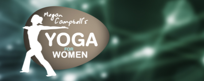 Megan Campbell's Yoga For Women
